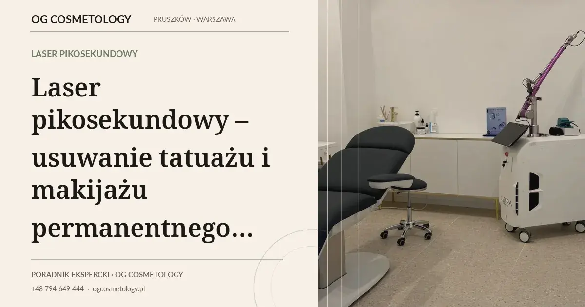 Laser pikosekundowy – usuwanie tatuażu i makijażu permanentnego krok po kroku