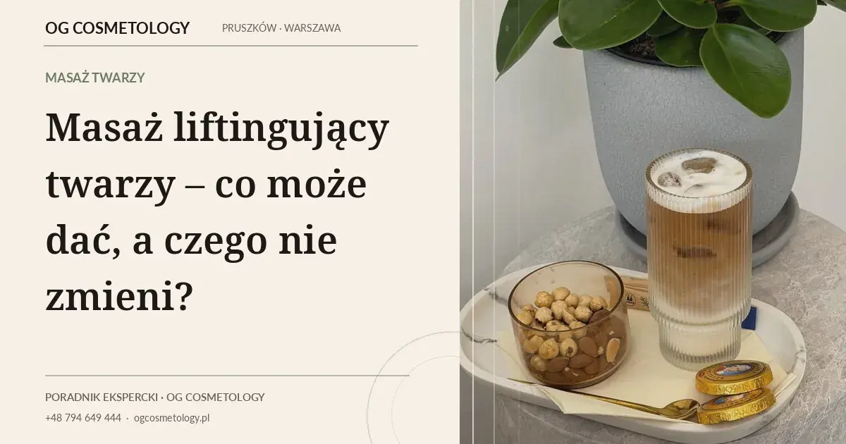 Masaż liftingujący twarzy – co może dać, a czego nie zmieni?