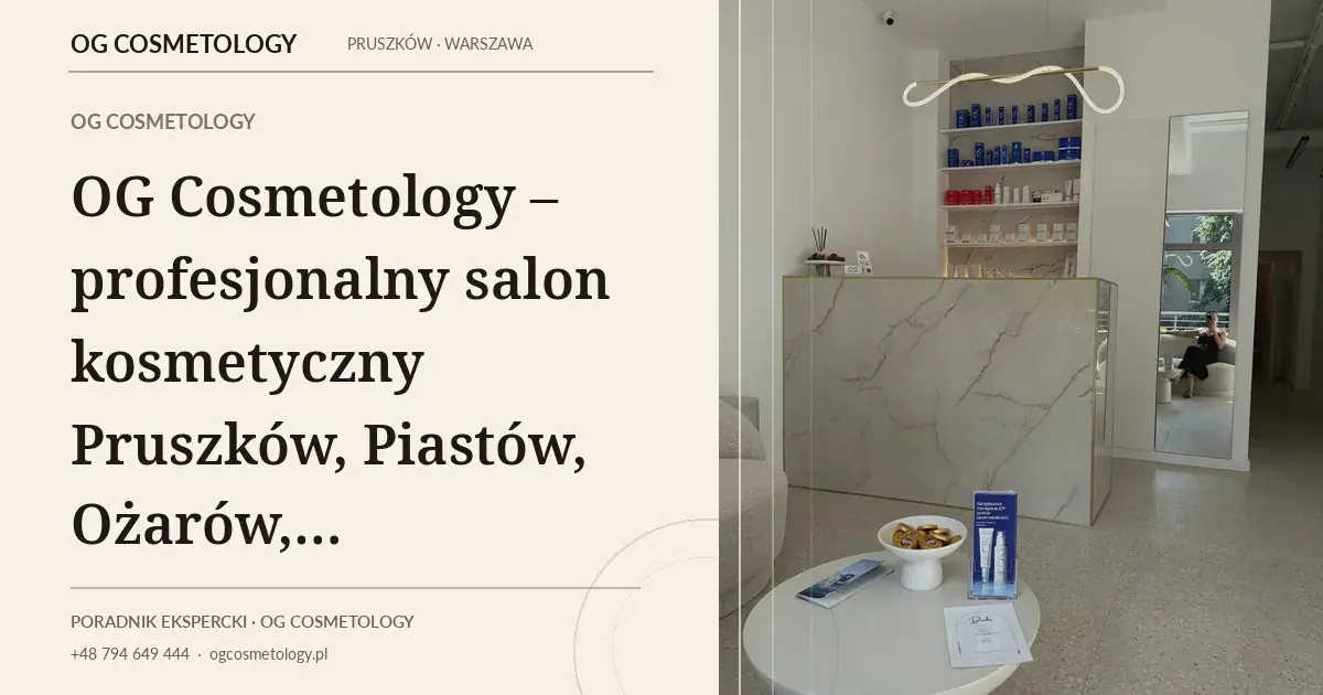 Salon kosmetyczny Pruszków i okolice – jak wybrać miejsce na serię zabiegów?