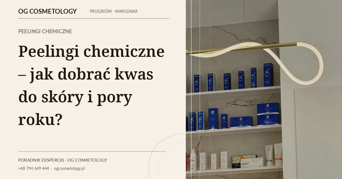Peelingi chemiczne – jak dobrać kwas do skóry i pory roku?